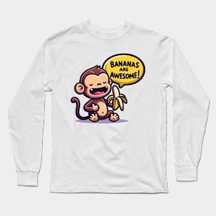 Bananas Are Awesome: Joyful Monkey Long Sleeve T-Shirt